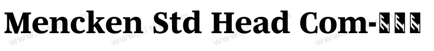 Mencken Std Head Com字体转换 Mencken Std Head Com字体转换
